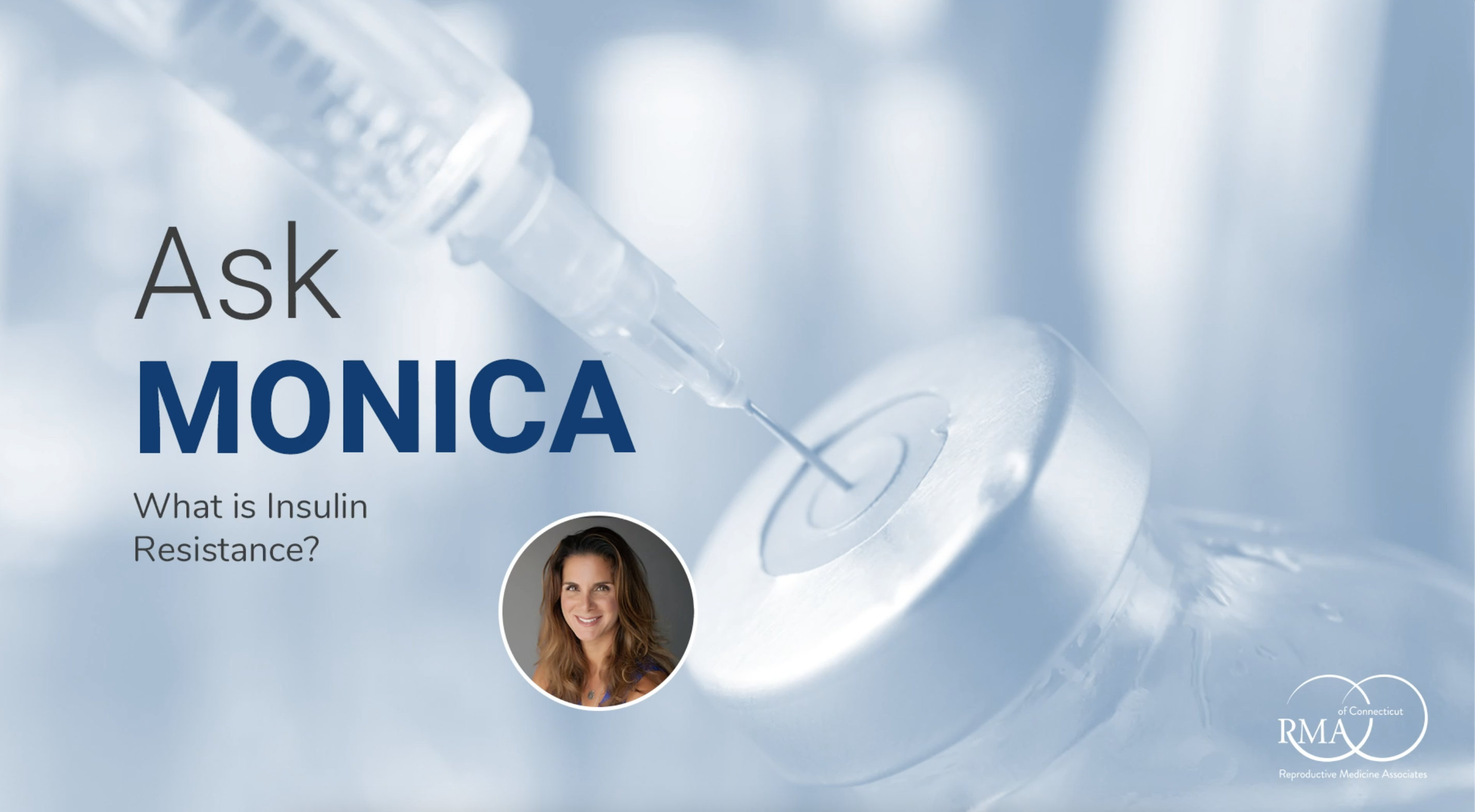 Ask Monica_Insulin Resistance